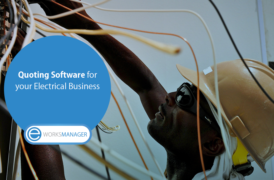 Quoting Software for your Electrical Business