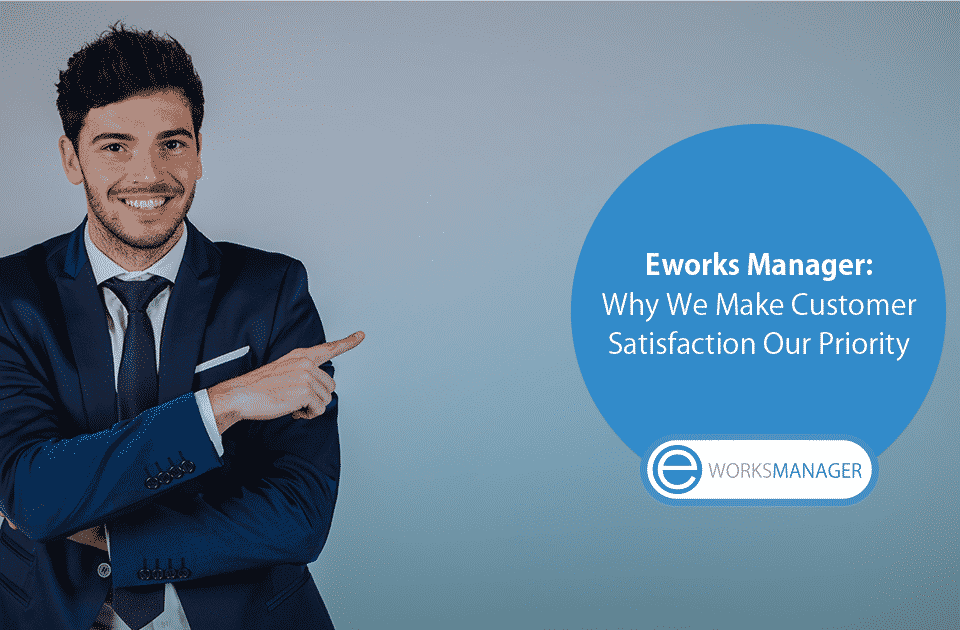Why We Make Customer Satisfaction Our Priority