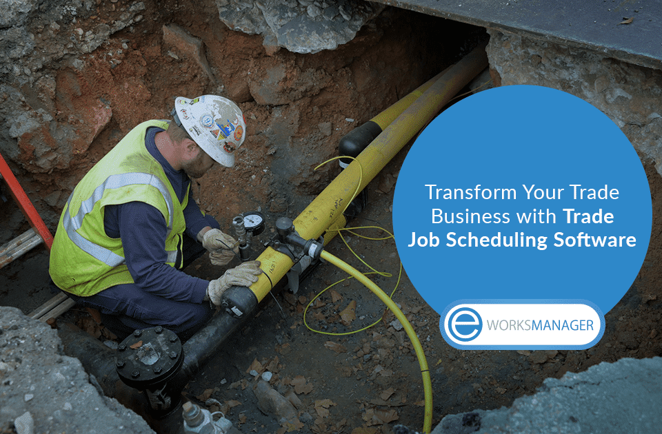 Transform your Trade Business with Trade Job Scheduling Software